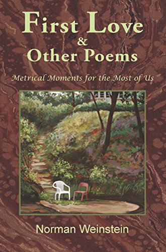 9780986426728: First Love and Other Poems: Metrical Moments for the Most of Us