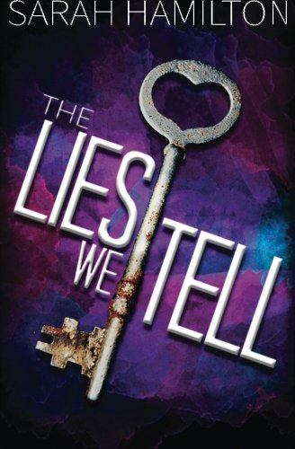 9780986427541: The Lies We Tell