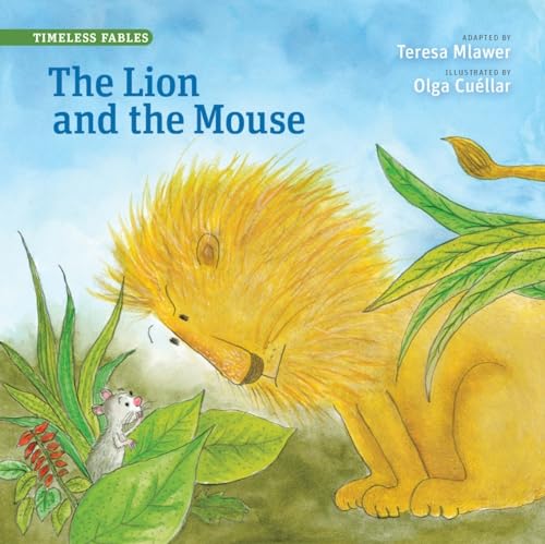 Beispielbild fr The Lion and the Mouse (Timeless Fables) zum Verkauf von Gulf Coast Books