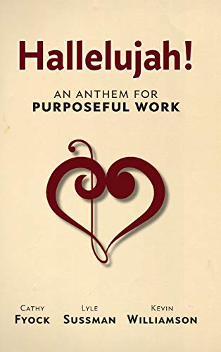 Beispielbild fr Hallelujah!: An Anthem for Purposeful Work zum Verkauf von Lucky's Textbooks