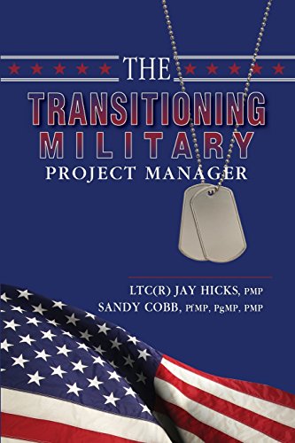 Imagen de archivo de The Transitioning Military Project Manager (The Transitioning Military Series) a la venta por Jenson Books Inc