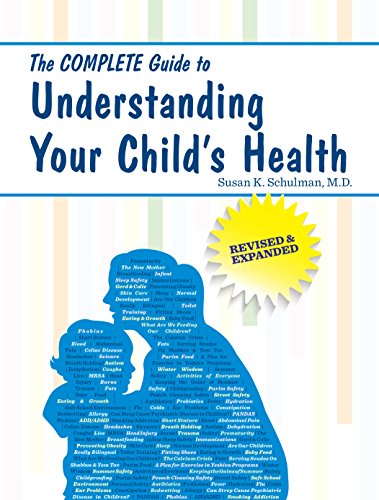 Imagen de archivo de The Complete Guide to Understanding Your Child's Health a la venta por Books Unplugged
