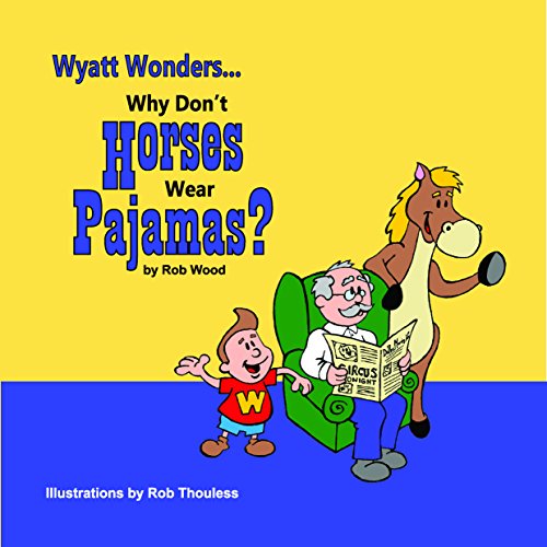 Beispielbild fr Why Don't Horses Wear Pajamas? zum Verkauf von Better World Books