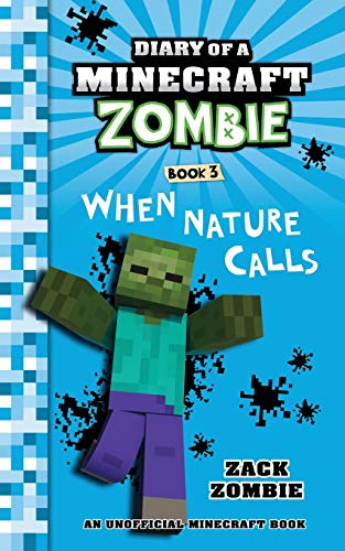 Imagen de archivo de Diary of a Minecraft Zombie Book 3: When Nature Calls (Volume 3) a la venta por More Than Words