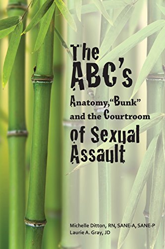 9780986447198: The ABC's of Sexual Assault: Anatomy, "Bunk" and the Courtroom