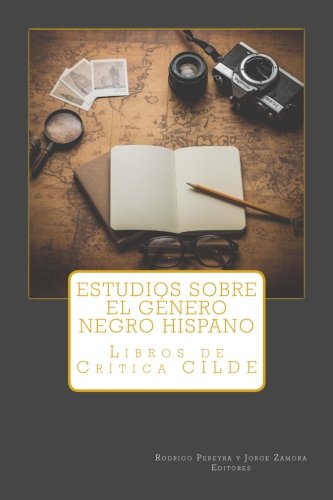 Imagen de archivo de Estudios Sobre el Genero Negro Hispano: Libros de Crtica Cilde a la venta por Revaluation Books
