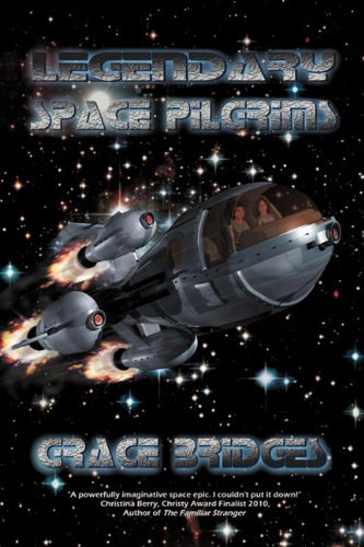 Legendary Space Pilgrims (9780986451720) by Bridges, Grace
