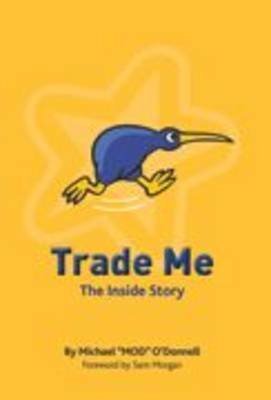 Beispielbild fr Trade Me: The Inside Story zum Verkauf von Book Express (NZ)