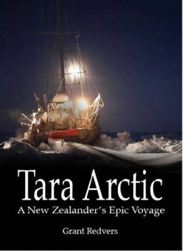 Stock image for Tara Arctic a New Zealander's epic voyage for sale by Book Express (NZ)