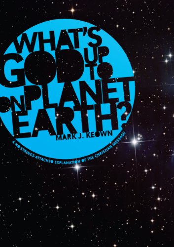 Beispielbild fr What's God Up To On Planet Earth?: A no strings attached explanation of the Christian message zum Verkauf von ThriftBooks-Atlanta