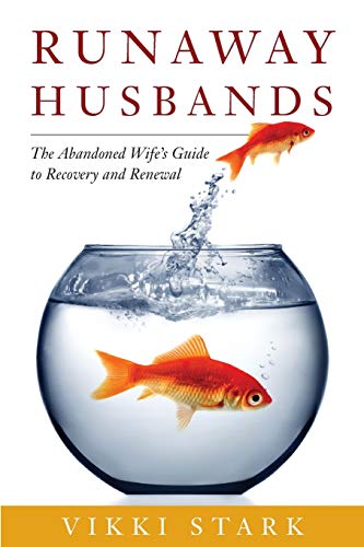 Stock image for Runaway Husbands: The Abandoned Wife's Guide to Recovery and Renewal for sale by SecondSale