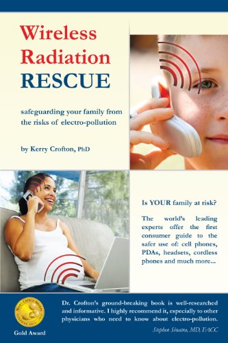 9780986473524: Wireless Radiation Rescue:safeguarding your family from the risks of electro-pollution