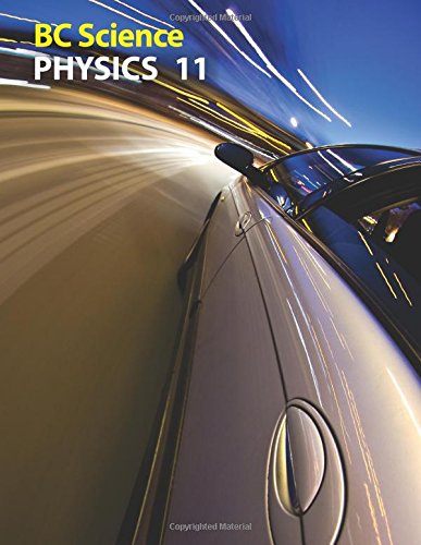 Physics 11 (BC Science) (9780986477836) by Sandner, Lionel; Gore, Gordon