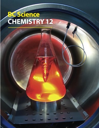 BC Science Chemistry 12 (9780986477843) by Sandner, Lionel; Davidson, Gary; Ryan, Megan; Smith, Cheri; Toth, Chris