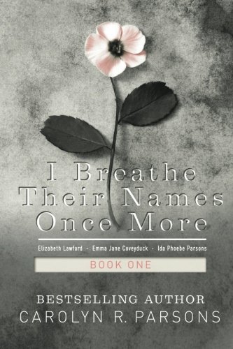 Imagen de archivo de I Breathe Their Names Once More a la venta por Revaluation Books