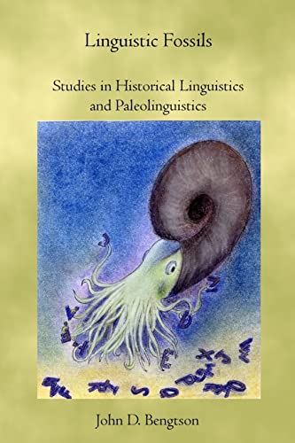 Imagen de archivo de Linguistic Fossils: Studies in Historical Linguistics and Paleolinguistics a la venta por Lucky's Textbooks