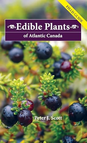 Imagen de archivo de Edible Plants of Atlantic Canada a la venta por ThriftBooks-Atlanta