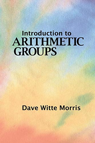 Beispielbild fr Introduction to Arithmetic Groups zum Verkauf von California Books