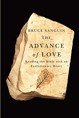 9780986592430: The Advance of Love: Reading the Bible with an Evolutionary Heart
