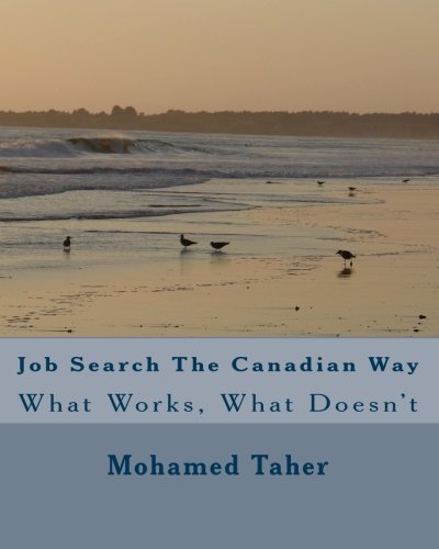 Imagen de archivo de Job Search The Canadian Way: What Works, What Doesn't a la venta por Revaluation Books