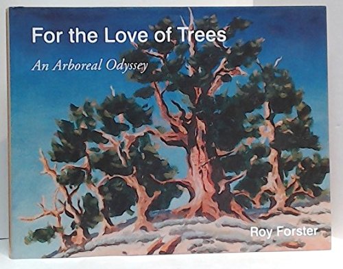 9780986644504: For the Love of Trees : An Arboreal Odyssey