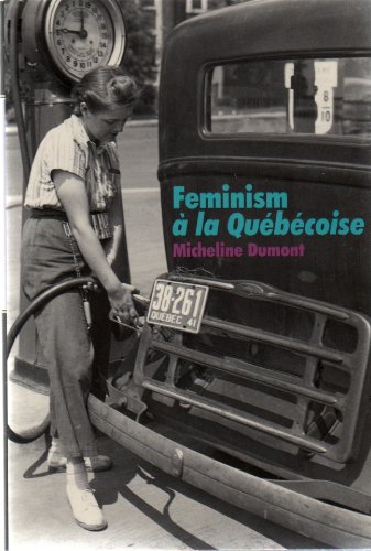 Beispielbild fr Feminism a La Quebecoise zum Verkauf von A Good Read