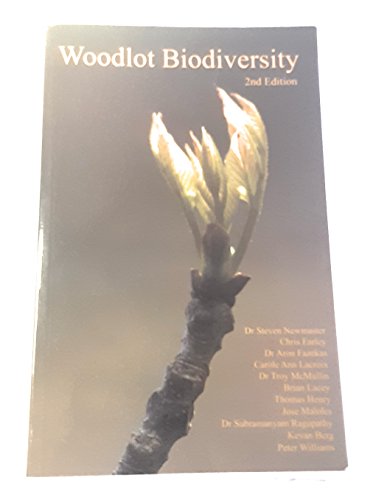 Stock image for Woodlot Biodiversity 2nd Edition for sale by Bay Used Books