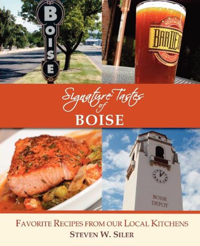 Beispielbild fr Signature Tastes of Boise: Favorite Recipes of our Local Restaurants zum Verkauf von GoldenWavesOfBooks