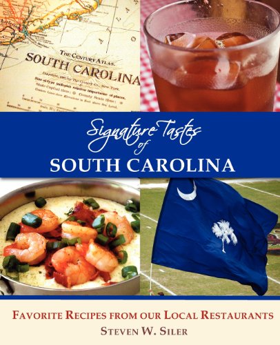 Stock image for Signature Tastes of South Carolina: Favorite Recipes of Our Local Restaurants for sale by ThriftBooks-Dallas