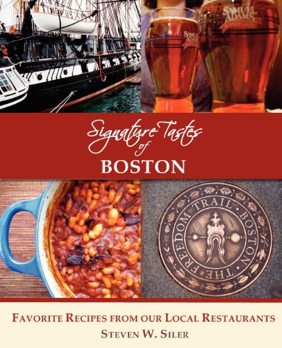 Stock image for Signature Tastes of Boston: Favorite Recipes of our Local Restaurants [Paperback] Siler, Steven W. for sale by RUSH HOUR BUSINESS