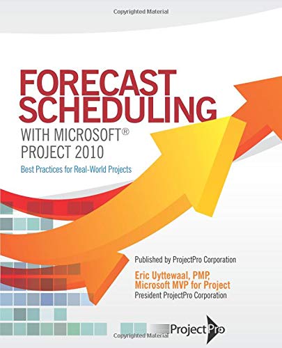Stock image for Forecast Scheduling with Microsoft Project 2010 for sale by HPB Inc.