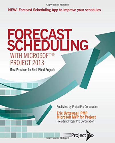 Imagen de archivo de Forecast Scheduling with Microsoft Project 2013 a la venta por Zoom Books Company
