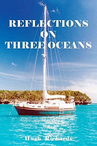 9780986739309: Reflections on Three Oceans