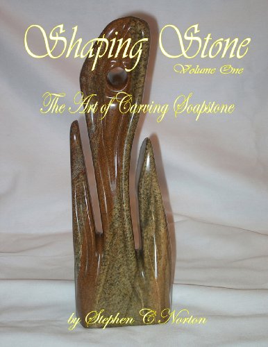 Stock image for Shaping Stone: The Art of Carving Soapstone (Volume 1) for sale by Bookmans