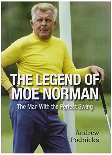 Stock image for The Legend of Moe Norman for sale by Zoom Books Company