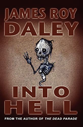 Into Hell (9780986815768) by Daley, James Roy