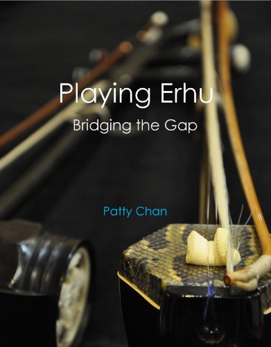 9780986829604: Playing Erhu: Bridging the Gap