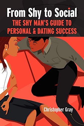 Beispielbild fr From Shy To Social: The Shy Man's Guide to Personal & Dating Success zum Verkauf von SecondSale