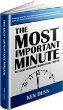 Imagen de archivo de The Most Important Minute in Your Network Marketing Career a la venta por Bay Used Books