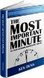 Stock image for The Most Important Minute in Your Network Marketing Career for sale by Bay Used Books
