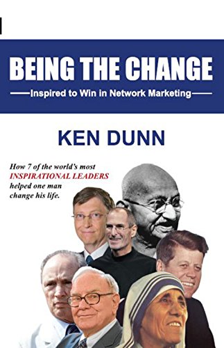 Beispielbild fr Being the change: Inspired to Win in Network Marketing zum Verkauf von WorldofBooks