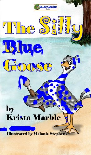 9780986844706: The Silly Blue Goose