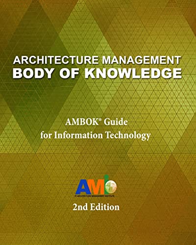 Beispielbild fr Architecture Management Body of Knowledge: AMBOK(R) Guide for Information Technology (2nd Edition) zum Verkauf von THE SAINT BOOKSTORE