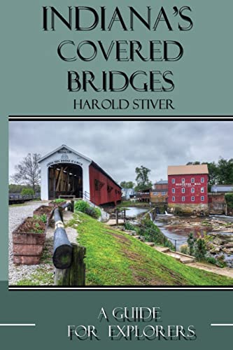 Beispielbild fr Indiana's Covered Bridges: A Sourcebook for Photographers and Explorers zum Verkauf von ThriftBooks-Atlanta