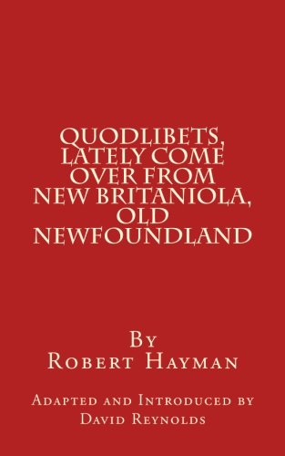 Beispielbild fr Quodlibets, Lately Come Over from New Britaniola, Old Newfoundland zum Verkauf von Book Deals