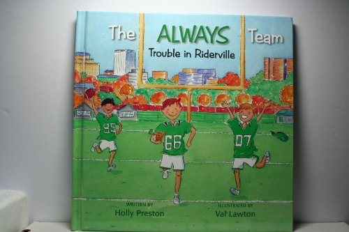 9780986924408: The Always Team - Trouble in Riderville (The Always Team)