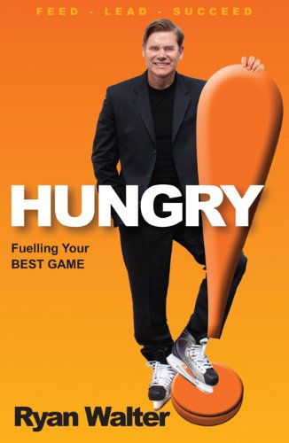 Imagen de archivo de Hungry! Fuelling Your Best Game a la venta por Zoom Books Company