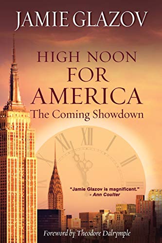 Stock image for High Noon for America : The Coming Showdown for sale by Better World Books