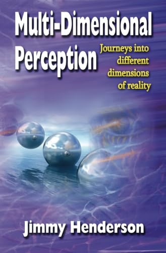 Stock image for Multi-Dimensional Perception: Journeys into Different Dimensions of Reality (Volume 1) for sale by Revaluation Books