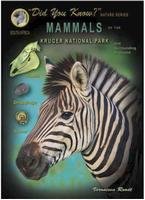 Stock image for Mammals of the Kruger National Park and Surrounding Bushveld (Did You Know Nature Series) for sale by ThriftBooks-Dallas